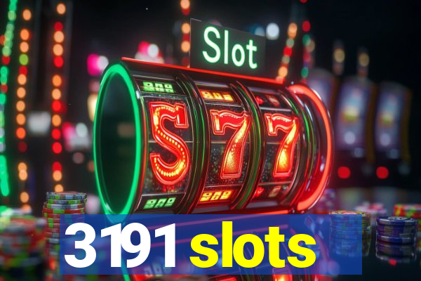 3191 slots